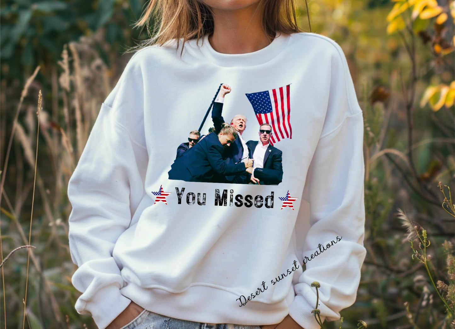 Trump You Missed Attempted Assassination Apparel