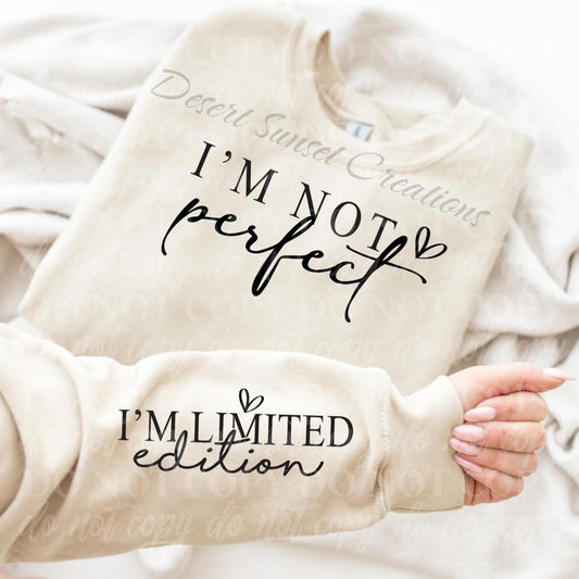 I’m Not Perfect Sweatshirt