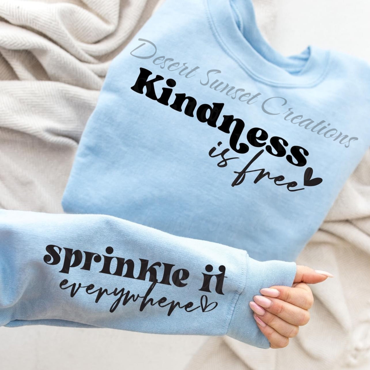 Kindness Is Free Sweatshirt