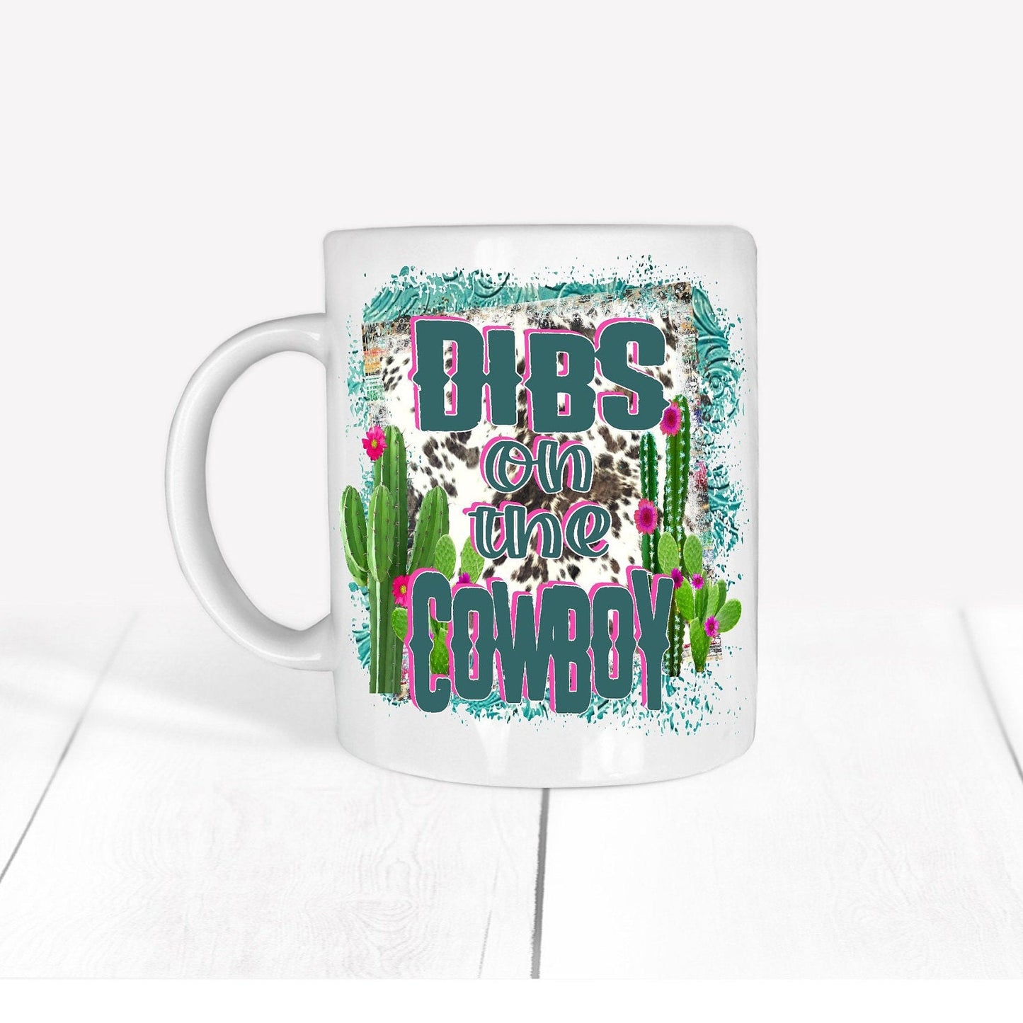 Dibs on the Cowboy | 11 oz mug