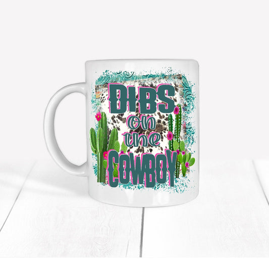 Dibs on the Cowboy | 11 oz mug