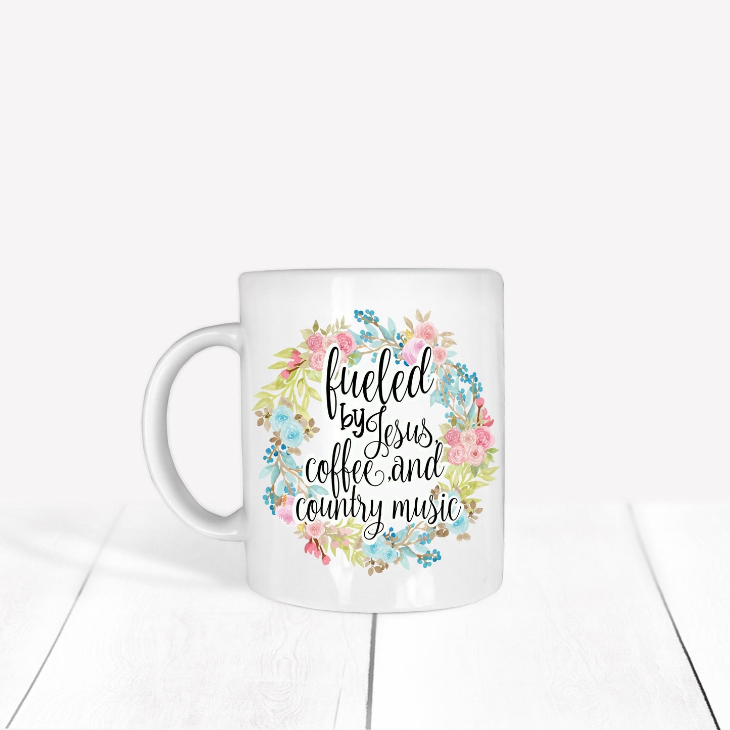 Fueled by Jesus, coffee and country music 11 oz mug