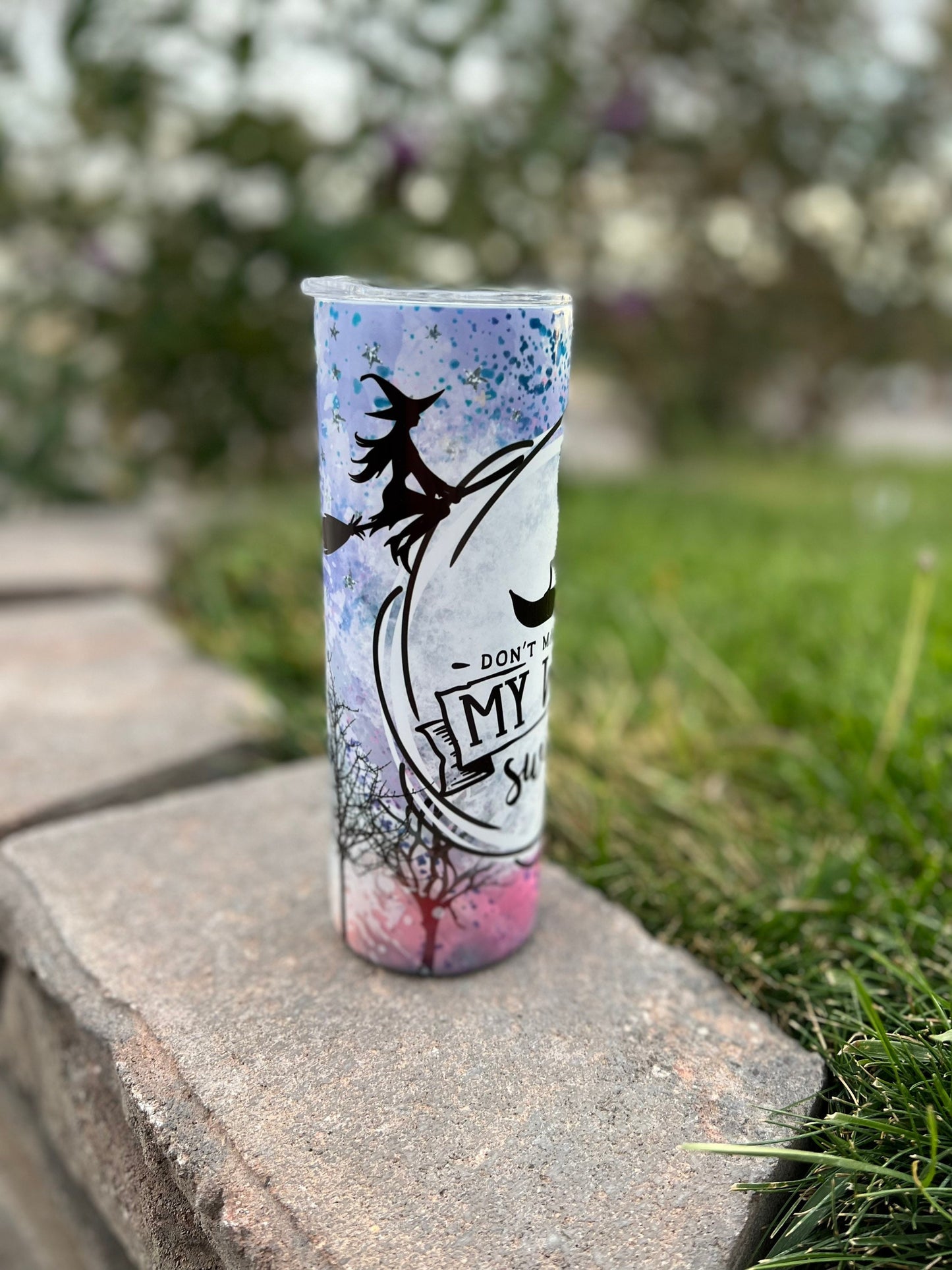 Halloween Witch Sublimated Tumbler | Don’t make me flip my witch switch