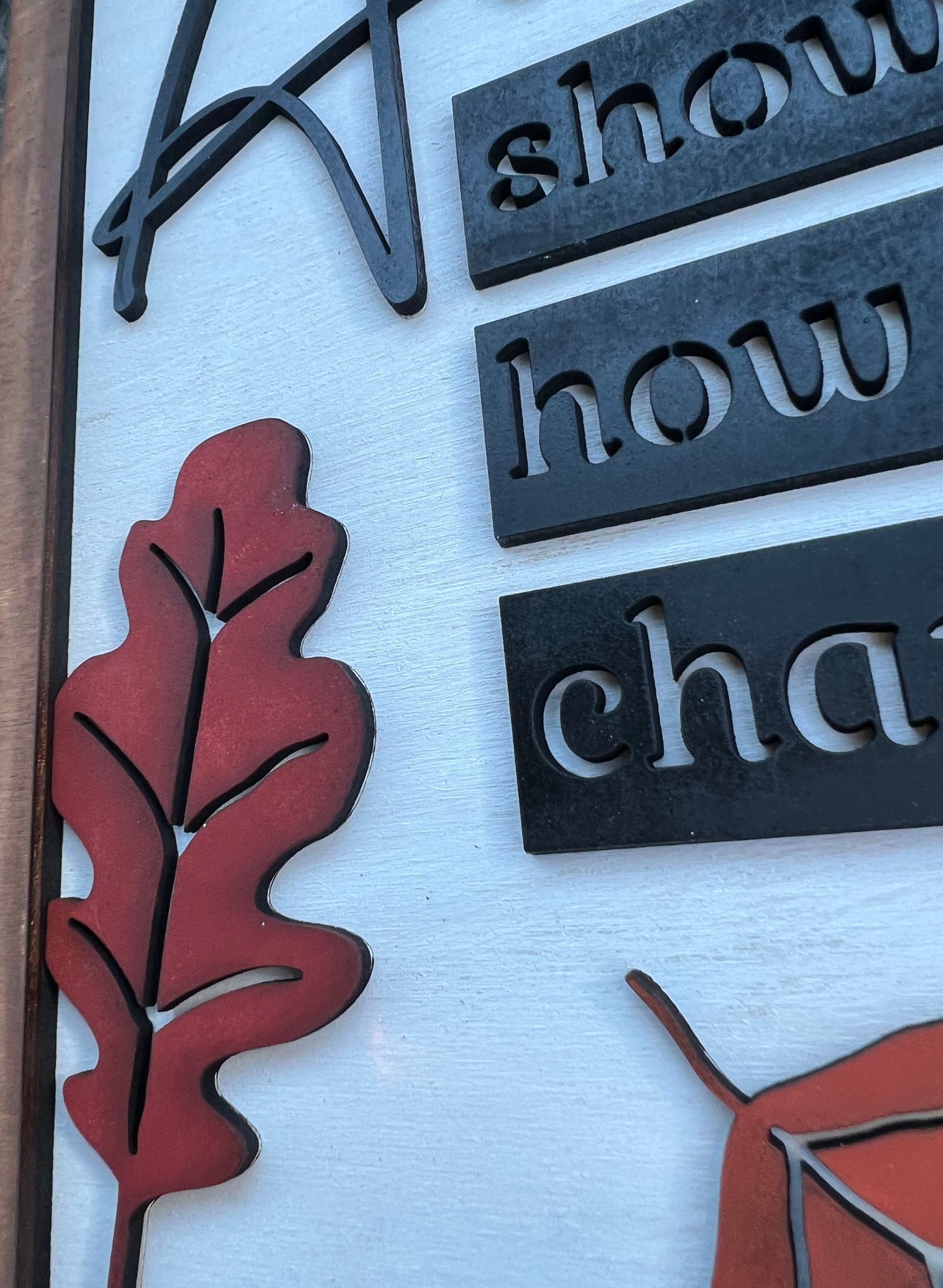 Autumn 3D Wooden Sign | Autumn Shows Us Just How Beautiful Change Can Be