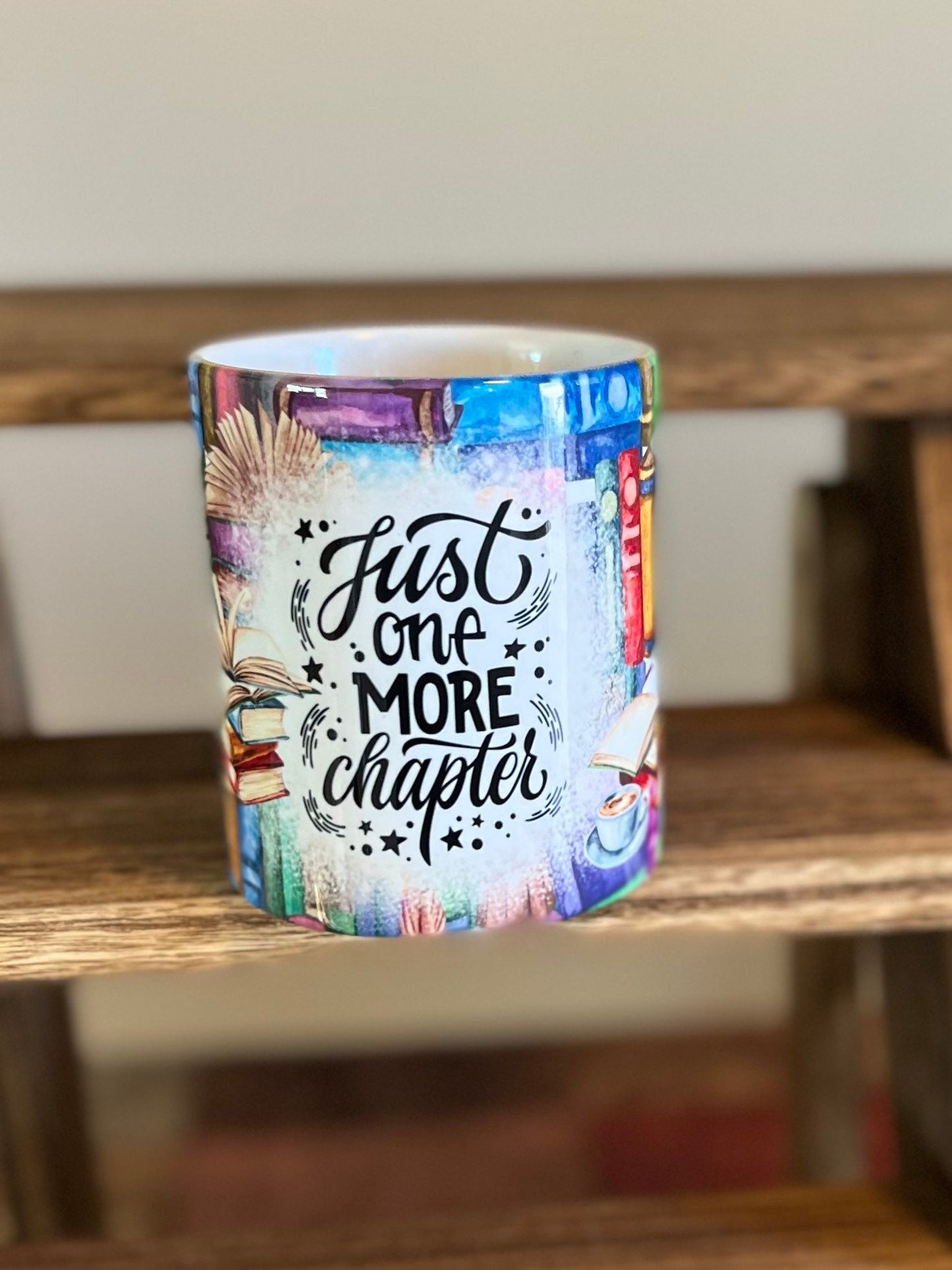 Just One More Chapter 11 oz mug | reading addict | gift for book addict | Gift For Friend | Book Worm