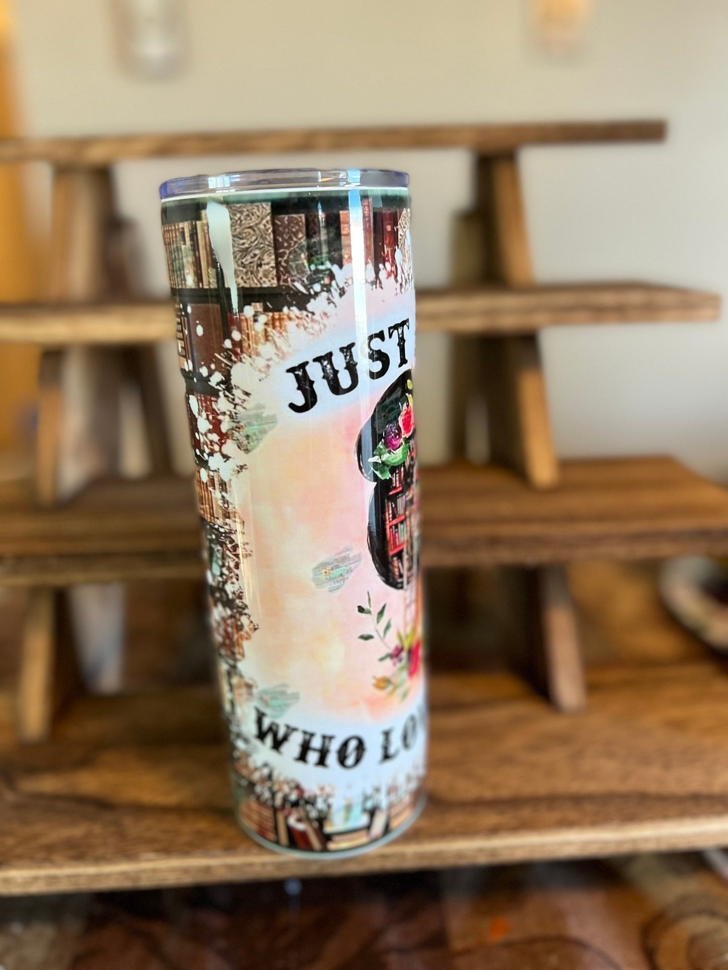 Just A Girl Who Loves Books Sublimated Tumbler, 20 or 30 oz Skinny Tumbler, Obsessed With Books, Reading, Love To Read Cup